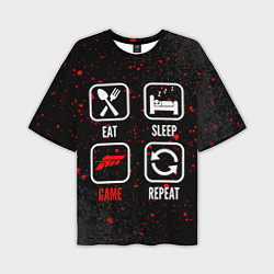 Мужская футболка оверсайз Eat, Sleep, Forza Horizon, Repeat