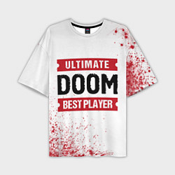 Мужская футболка оверсайз Doom: красные таблички Best Player и Ultimate