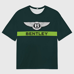 Футболка оверсайз мужская Bentley green, цвет: 3D-принт