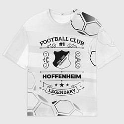 Мужская футболка оверсайз Hoffenheim Football Club Number 1 Legendary