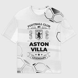 Мужская футболка оверсайз Aston Villa Football Club Number 1 Legendary