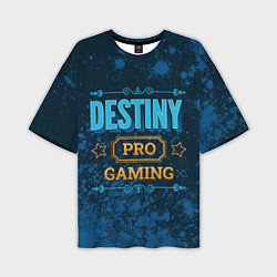 Мужская футболка оверсайз Игра Destiny: PRO Gaming