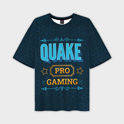 Футболка оверсайз мужская Игра Quake: pro gaming, цвет: 3D-принт