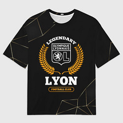 Футболка оверсайз мужская Лого Lyon и надпись legendary football club на тем, цвет: 3D-принт