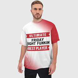 Футболка оверсайз мужская Friday Night Funkin: Best Player Ultimate, цвет: 3D-принт — фото 2