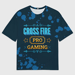 Мужская футболка оверсайз Игра Cross Fire: pro gaming