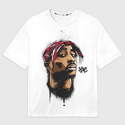 Футболка оверсайз мужская 2Pac - Тупак Шакур, цвет: 3D-принт