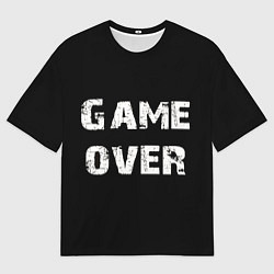Мужская футболка оверсайз Игра окончена