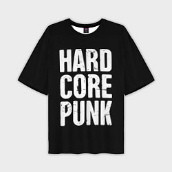 Мужская футболка оверсайз Hardcore punk