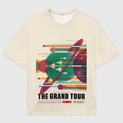 Футболка оверсайз мужская Гранд тур - Наса, цвет: 3D-принт
