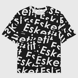 Футболка оверсайз мужская Esskeetit rap, цвет: 3D-принт