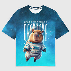 Футболка оверсайз мужская Space capybara, цвет: 3D-принт