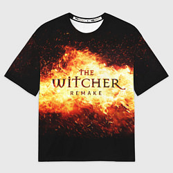 Футболка оверсайз мужская The Witcher Remake в пламени огня, цвет: 3D-принт