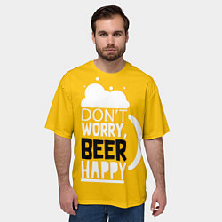 Футболка оверсайз мужская Dont worry be happy - beer, цвет: 3D-принт — фото 2