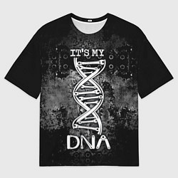 Мужская футболка оверсайз Its my DNA