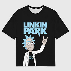 Мужская футболка оверсайз Linkin Park и Рик Санчес из Рик и Морти