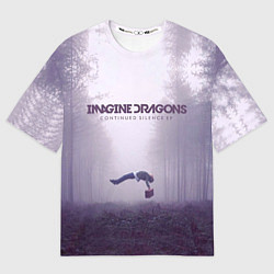 Футболка оверсайз мужская Imagine Dragons: Silence, цвет: 3D-принт