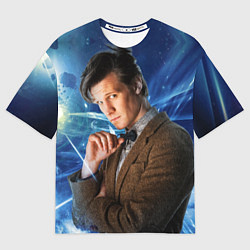 Футболка оверсайз мужская 11th Doctor Who, цвет: 3D-принт