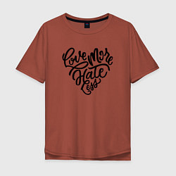 Мужская футболка оверсайз Love More Hate Less