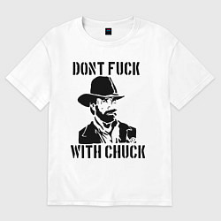 Футболка оверсайз мужская Dont Fuck With Chuck, цвет: белый