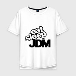 Футболка оверсайз мужская Eat sleep jdm, цвет: белый