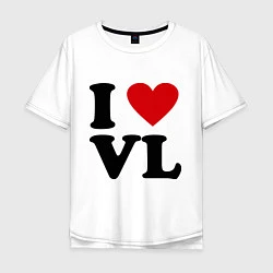 Футболка оверсайз мужская I love VL, цвет: белый