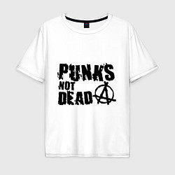 Футболка оверсайз мужская Punks not dead, цвет: белый