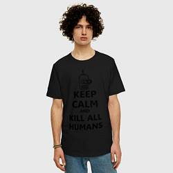 Футболка оверсайз мужская Keep Calm & Kill All Humans, цвет: черный — фото 2