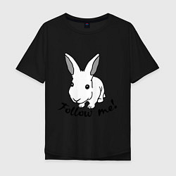 Футболка оверсайз мужская Rabbit: follow me, цвет: черный