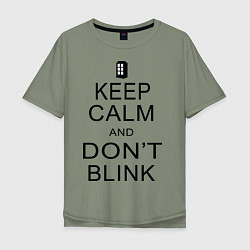 Футболка оверсайз мужская Keep Calm & Don't Blink, цвет: авокадо