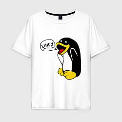 Мужская футболка оверсайз Пингвин: Linux