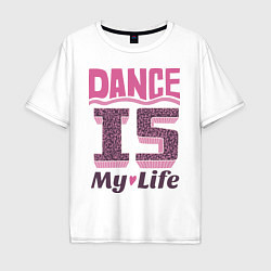 Мужская футболка оверсайз Dance is my life