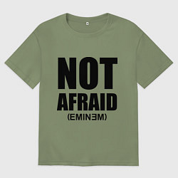 Мужская футболка оверсайз Not Afraid