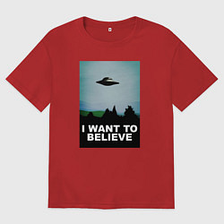Футболка оверсайз мужская I WANT TO BELIEVE, цвет: красный