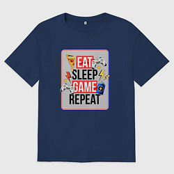 Футболка оверсайз мужская EAT SLEEP GAME REPEAT, цвет: тёмно-синий