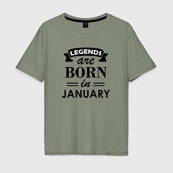 Мужская футболка оверсайз Legends are born in january