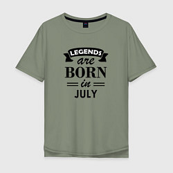 Футболка оверсайз мужская Legends are born in july, цвет: авокадо