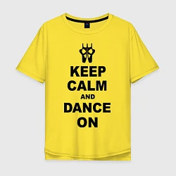 Футболка оверсайз мужская Keep Calm & Dance On, цвет: желтый
