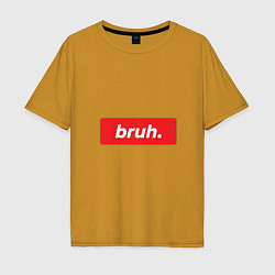 Мужская футболка оверсайз Bruh