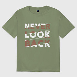 Мужская футболка оверсайз Never look back