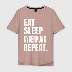 Футболка оверсайз мужская EAT SLEEP CYBERPUNK REPEAT, цвет: пыльно-розовый