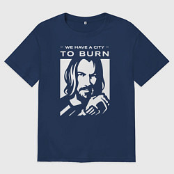 Футболка оверсайз мужская WE HAVE A CITY TO BURN, цвет: тёмно-синий