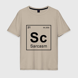 Мужская футболка оверсайз САРКАЗМ - SARCASM, Sc Таблица Менделеева