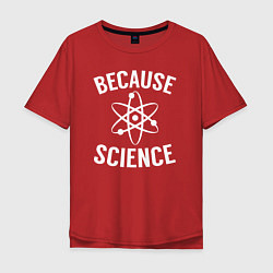 Футболка оверсайз мужская Atomic Heart: Because Science, цвет: красный