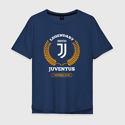 Футболка оверсайз мужская Лого Juventus и надпись Legendary Football Club, цвет: тёмно-синий