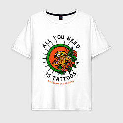 Мужская футболка оверсайз All You Need Is Tattoos Татуировка Тигра