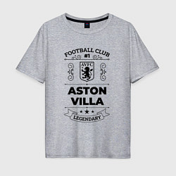 Мужская футболка оверсайз Aston Villa: Football Club Number 1 Legendary