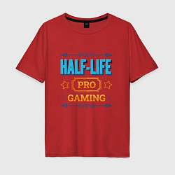 Футболка оверсайз мужская Игра Half-Life PRO Gaming, цвет: красный