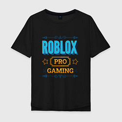 Футболка оверсайз мужская Игра Roblox PRO Gaming, цвет: черный
