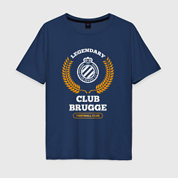 Футболка оверсайз мужская Лого Club Brugge и надпись Legendary Football Club, цвет: тёмно-синий